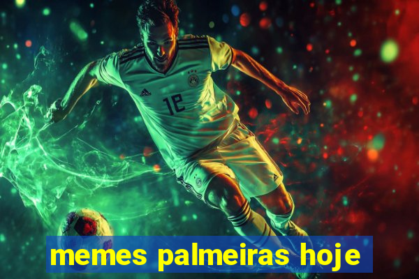 memes palmeiras hoje